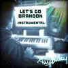 Tay Daley - Let's Go Brandon Instrumental - Single